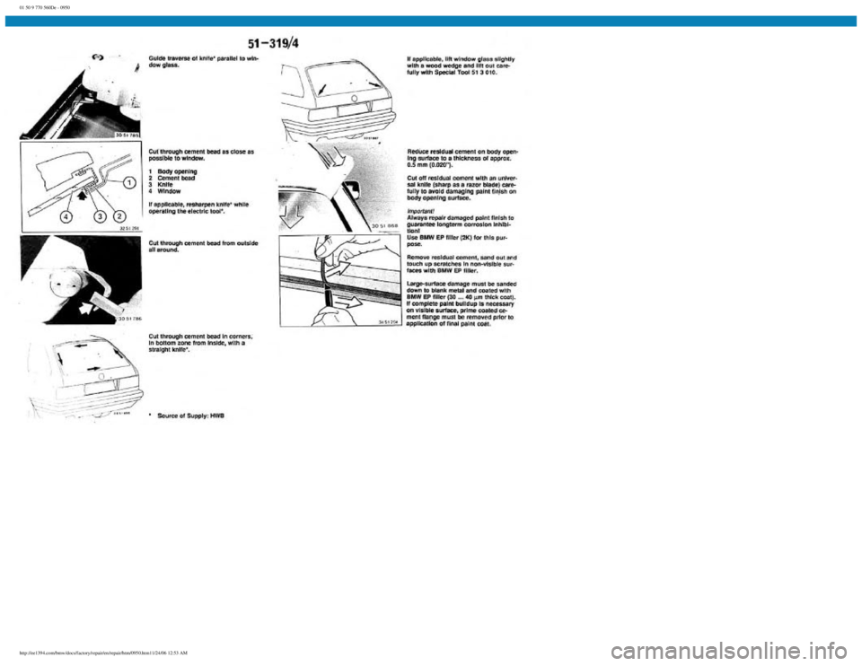BMW E30 1982  Repair Manual 
01 50 9 770 560De - 0950
 
http://ee1394.com/bmw/docs/factory/repair/en/repair/htm/0950.htm11/24/06 12:53 AM 