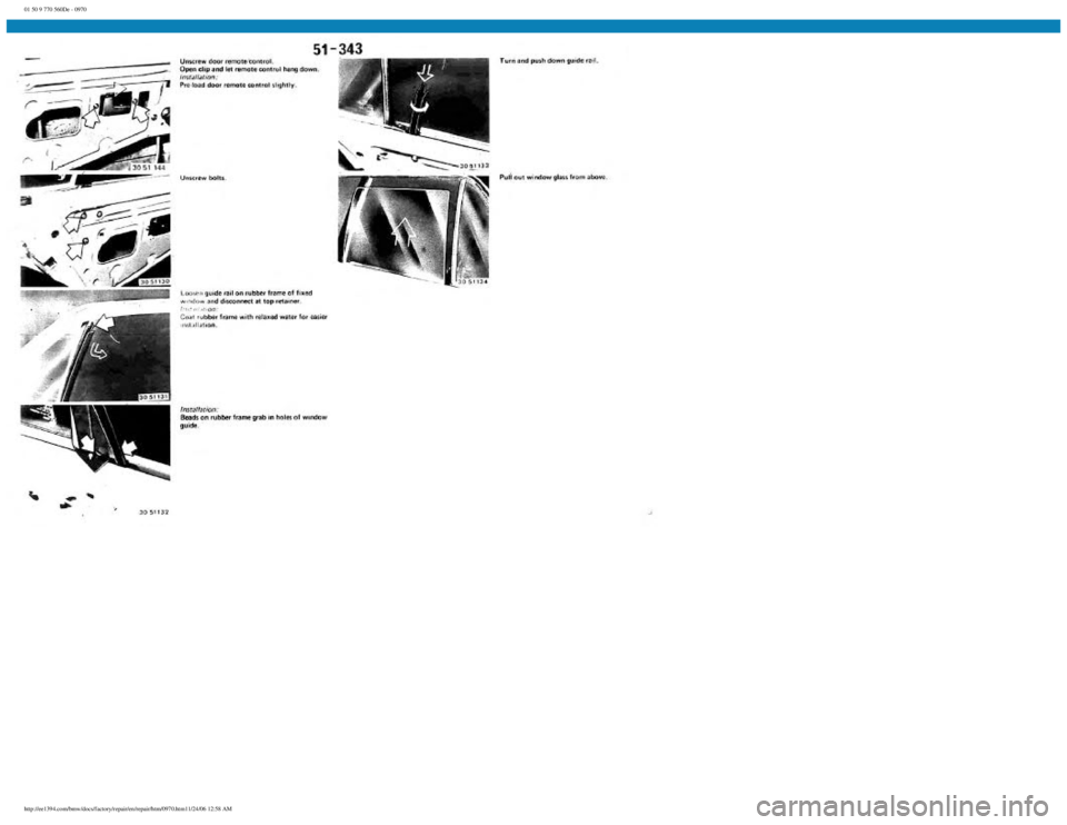 BMW E30 1982  Repair Manual 
01 50 9 770 560De - 0970
 
http://ee1394.com/bmw/docs/factory/repair/en/repair/htm/0970.htm11/24/06 12:58 AM 