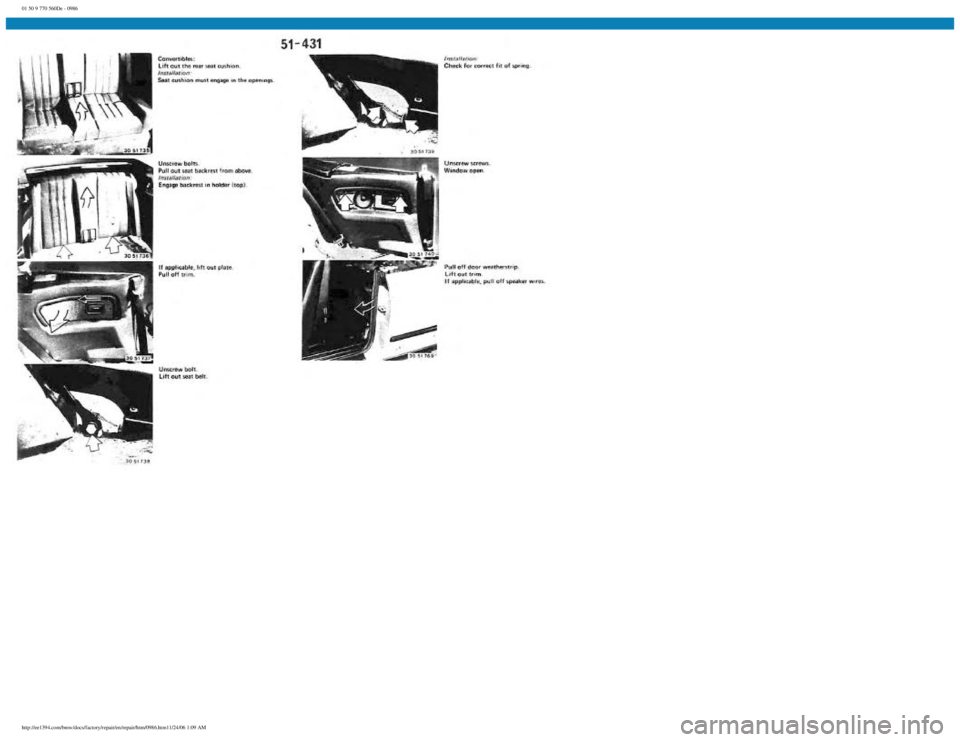 BMW E30 1982  Repair Manual 
01 50 9 770 560De - 0986
 
http://ee1394.com/bmw/docs/factory/repair/en/repair/htm/0986.htm11/24/06 1:09 AM 