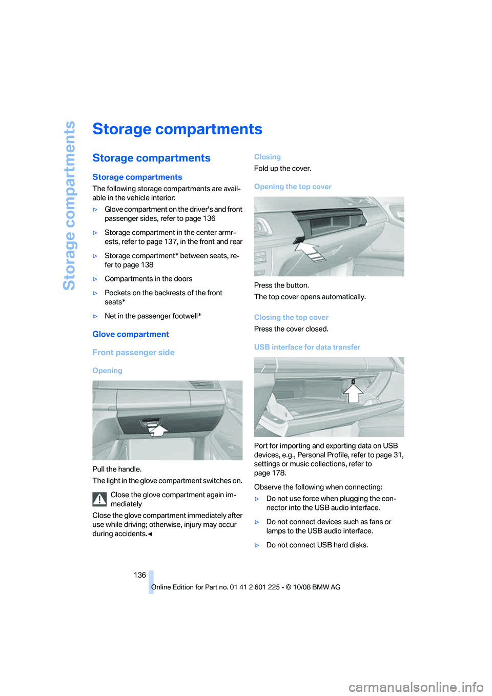 BMW 7 SERIES 2009  Owners Manual �4�U�P�S�B�H�F��D�P�N�Q�B�S�U�N�F�O�U�T
�4�U�P�S�B�H�F��D�P�N�Q�B�S�U�N�F�O�U�T
�4�U�P�S�B�H�F��D�P�N�Q�B�S�U�N�F�O�U�T
�5�I�F��G�P�M�M�P�X�J�O�H��T�U�P�S�B�H�F��D�P�N�Q�B�S�U�N�F�O�U�T��B�S�F�