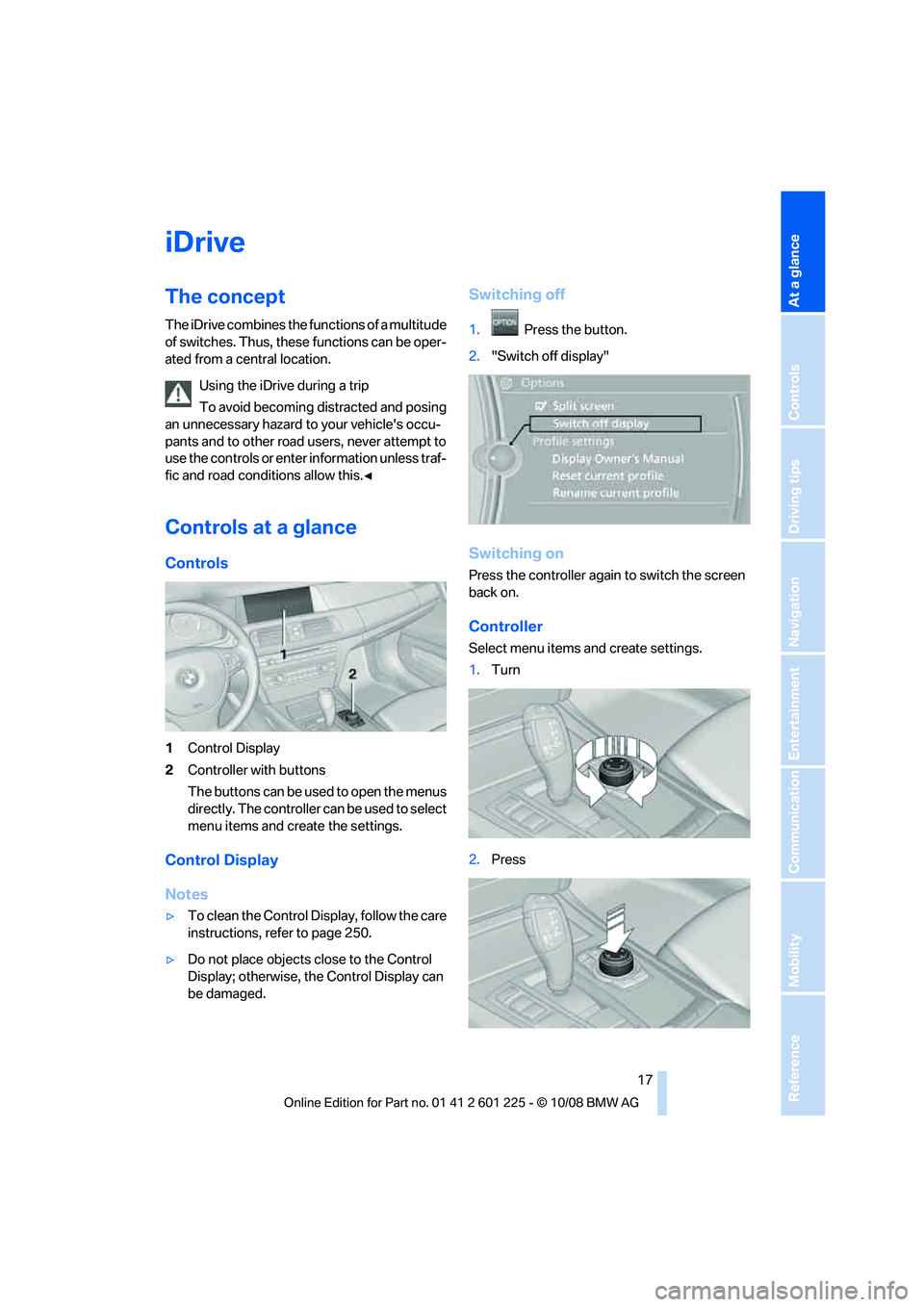 BMW 7 SERIES 2009 User Guide �J�%�S�J�W�F
�5�I�F��D�P�O�D�F�Q�U
�5�I�F��J�%�S�J�W�F��D�P�N�C�J�O�F�T��U�I�F��G�V�O�D�U�J�P�O�T��P�G��B��N�V�M�U�J�U�V�E�F
�P�G��T�X�J�U�D�I�F�T���5�I�V�T�
��U�I�F�T�F��G�V�O�D�U�J�P�O�