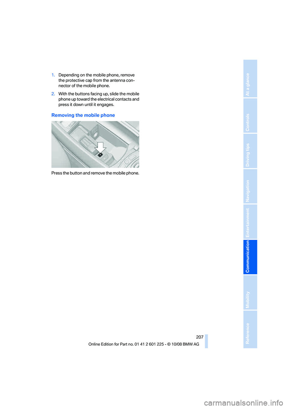 BMW 7 SERIES 2009  Owners Manual ���%�F�Q�F�O�E�J�O�H��P�O��U�I�F��N�P�C�J�M�F��Q�I�P�O�F�
��S�F�N�P�W�F
�U�I�F��Q�S�P�U�F�D�U�J�W�F��D�B�Q��G�S�P�N��U�I�F��B�O�U�F�O�O�B��D�P�Oj
�O�F�D�U�P�S��P�G��U�I�F��N�P�C�J�M�F