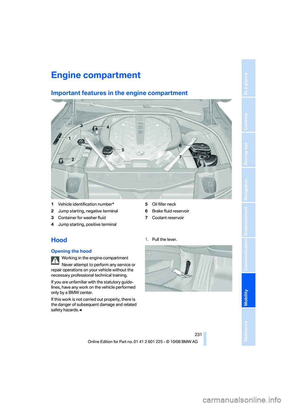 BMW 7 SERIES 2009  Owners Manual �&�O�H�J�O�F��D�P�N�Q�B�S�U�N�F�O�U
�*�N�Q�P�S�U�B�O�U��G�F�B�U�V�S�F�T��J�O��U�I�F��F�O�H�J�O�F��D�P�N�Q�B�S�U�N�F�O�U
��7�F�I�J�D�M�F��J�E�F�O�U�J�G�J�D�B�U�J�P�O��O�V�N�C�F�S�
� �+�V�N�Q