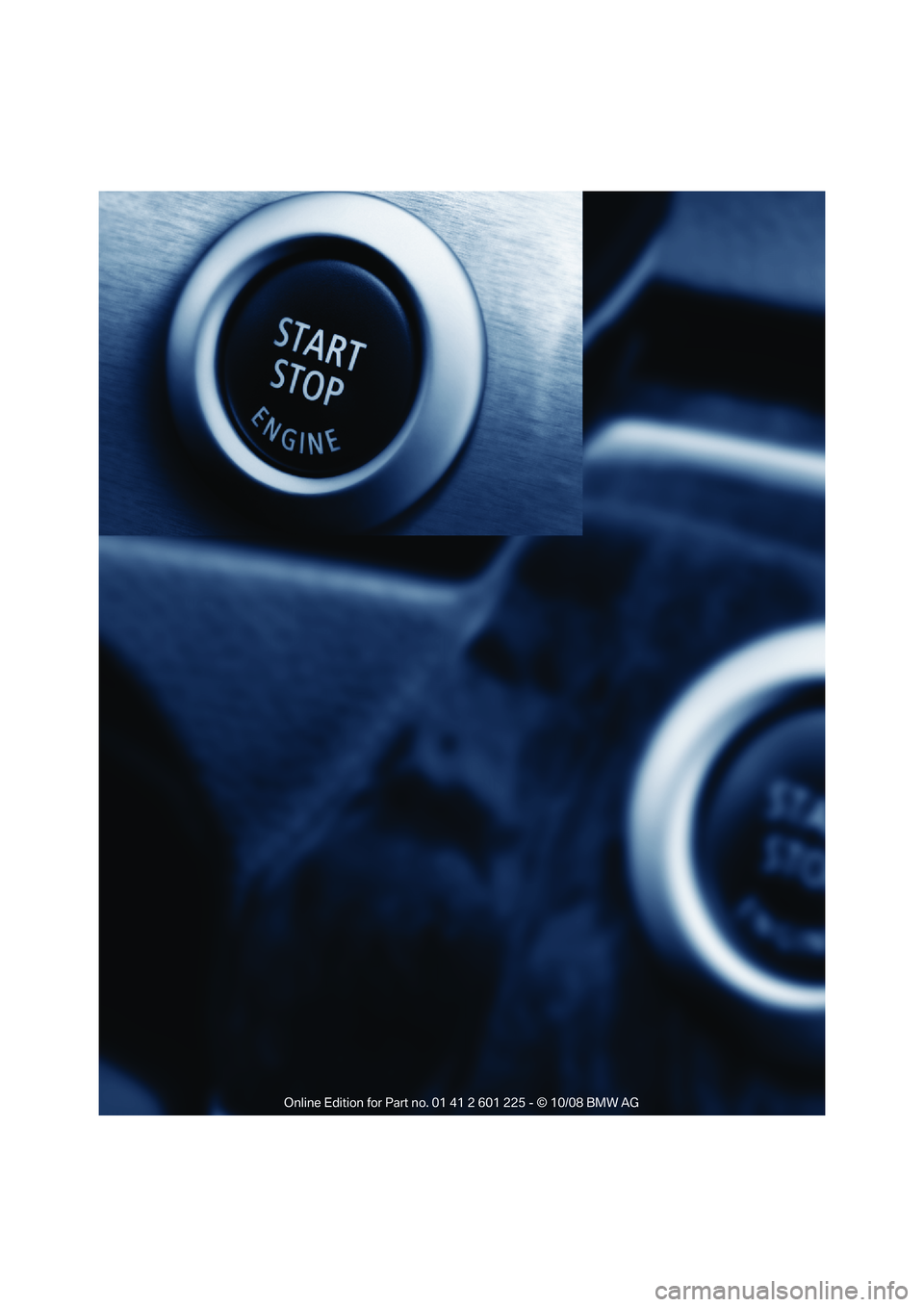 BMW 7 SERIES 2009 Owners Manual �
Online Edition for Part no. 01 41 2 601 225 - © 10/08 BMW AG 