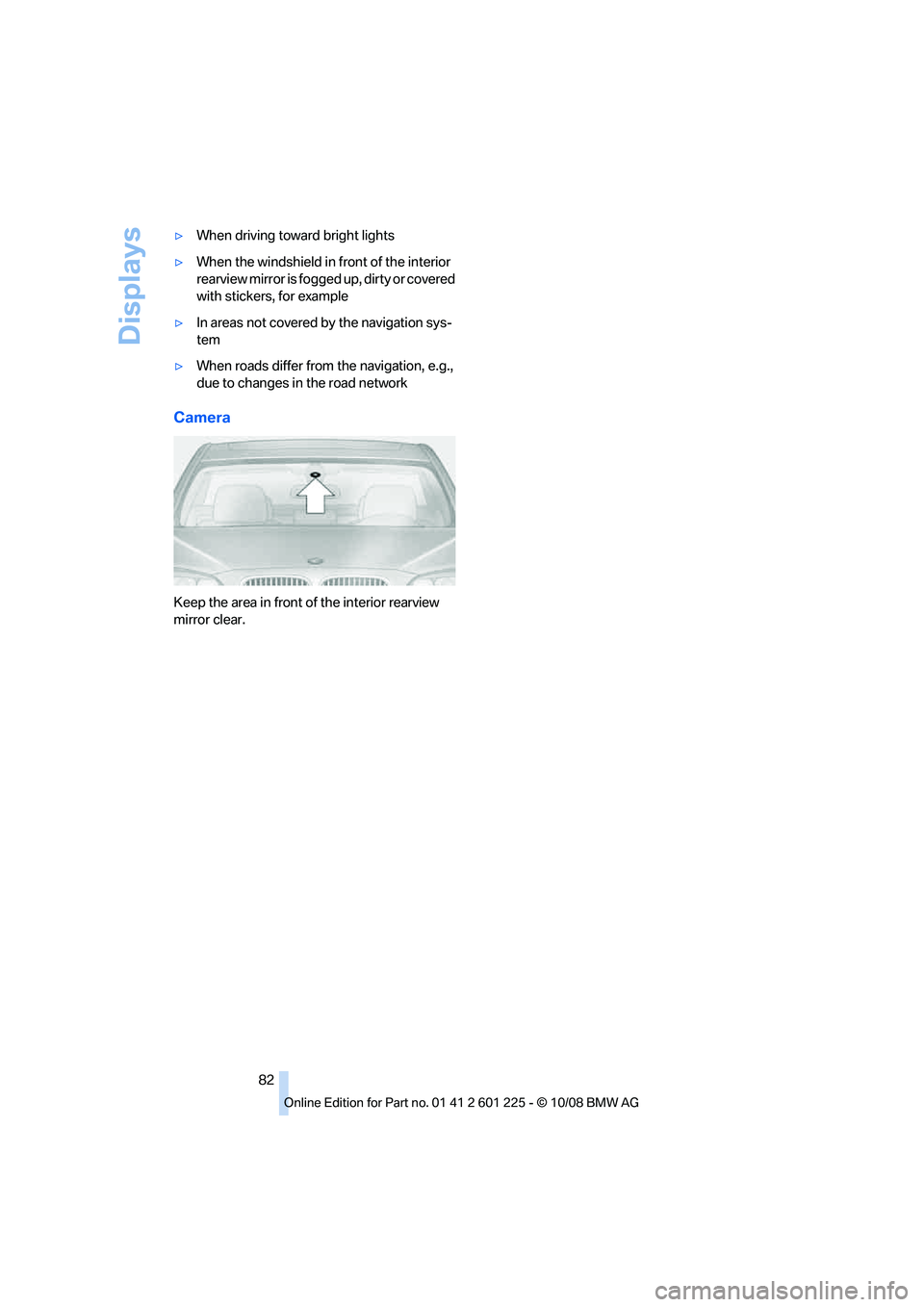 BMW 7 SERIES 2009 Manual Online y�8�I�F�O��E�S�J�W�J�O�H��U�P�X�B�S�E��C�S�J�H�I�U��M�J�H�I�U�T
y �8�I�F�O��U�I�F��X�J�O�E�T�I�J�F�M�E��J�O��G�S�P�O�U��P�G��U�I�F��J�O�U�F�S�J�P�S
�S�F�B�S�W�J�F�X��N�J�S�S�P�S��J�T��