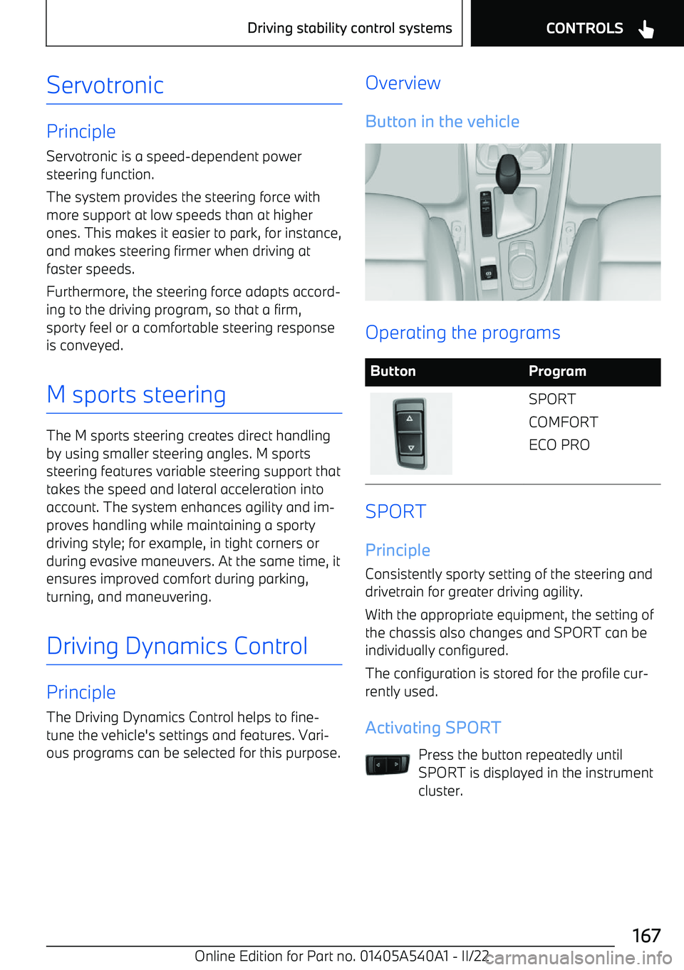 BMW X2 2023  Owners Manual Servotronic
Principle
Servotronic is a speed