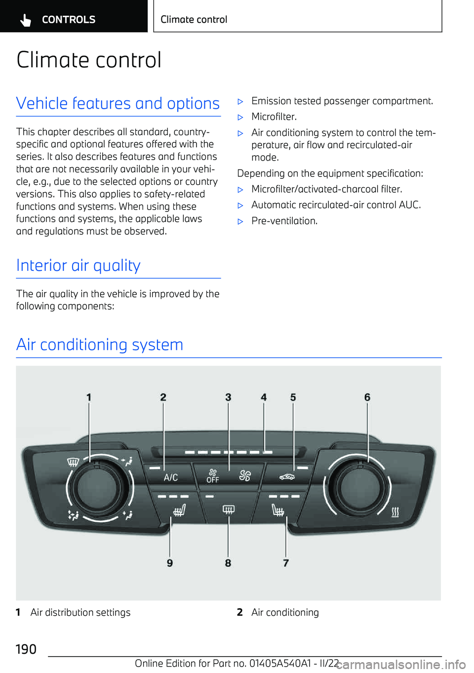 BMW X2 2023 Owners Manual Climate controlVehicle features and options
This chapter describes all standard, country BMW X2 2023 Owners Manual Climate controlVehicle features and options
This chapter describes all standard, country