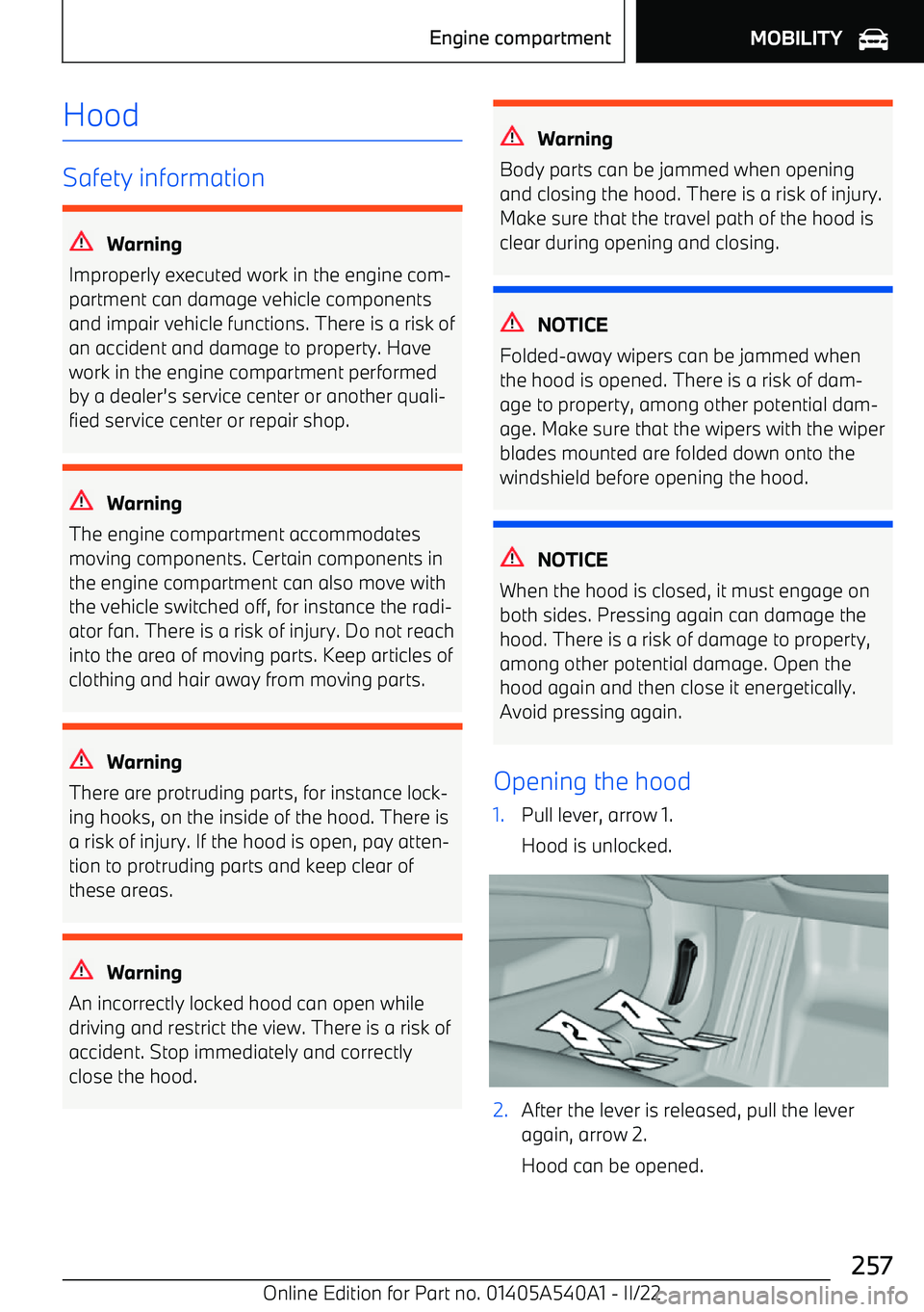 BMW X2 2023  Owners Manual Hood
Safety information
Warning
Improperly executed work in the engine com
