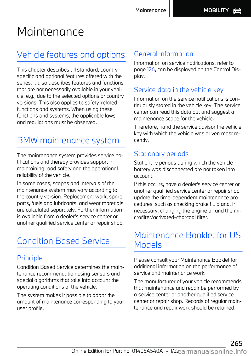 BMW X2 2023  Owners Manual MaintenanceVehicle features and options
This chapter describes all standard, country