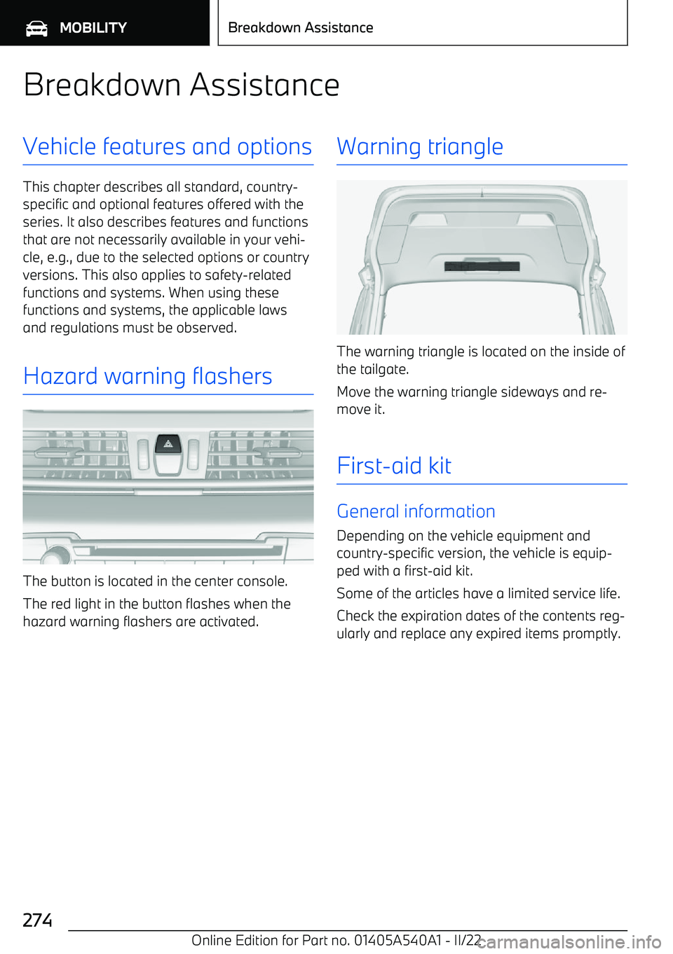 BMW X2 2023  Owners Manual Breakdown AssistanceVehicle features and options
This chapter describes all standard, country