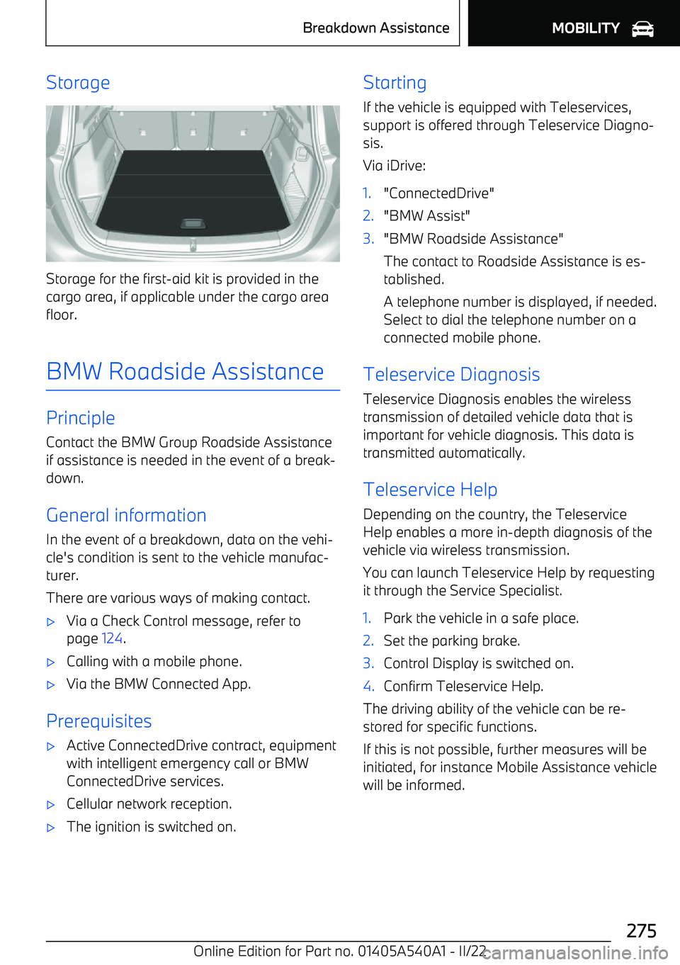 BMW X2 2023  Owners Manual Storage
Storage for the first
