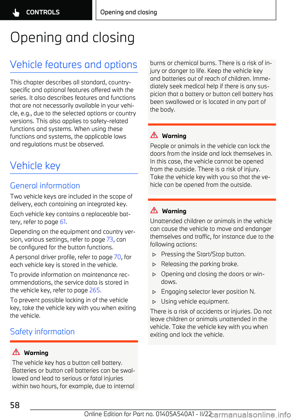 BMW X2 2023 Workshop Manual Opening and closingVehicle features and options
This chapter describes all standard, country
