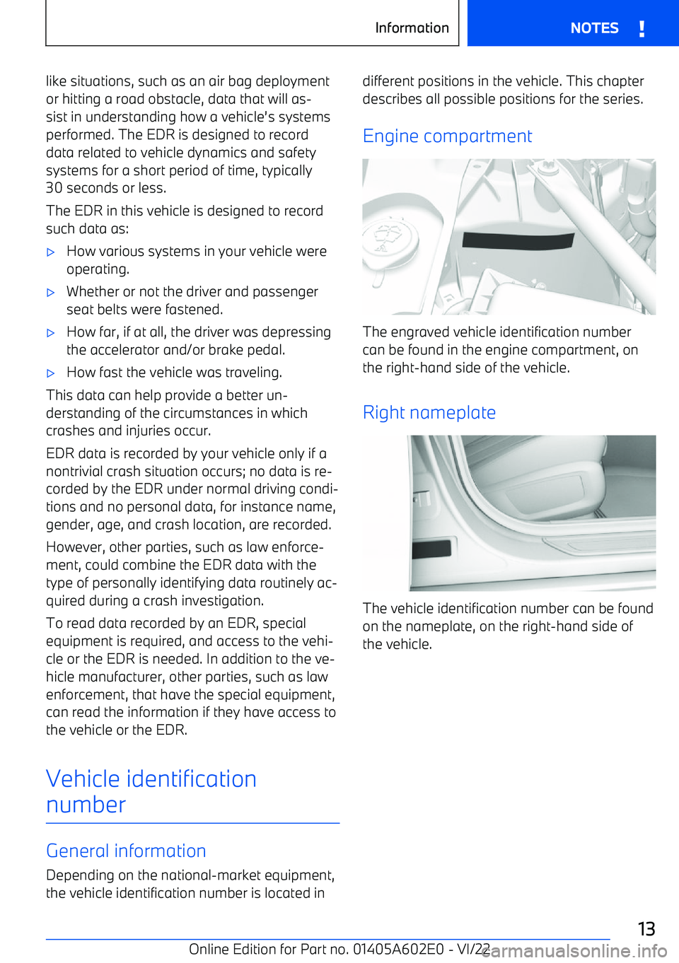 BMW X3 2023 User Guide like situations, such as an air bag deploymentor hitting a road obstacle, data that will as