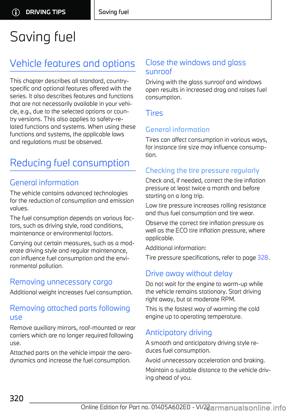 BMW X3 2023 Owners Manual Saving fuelVehicle features and options
This chapter describes all standard, country BMW X3 2023 Owners Manual Saving fuelVehicle features and options
This chapter describes all standard, country
