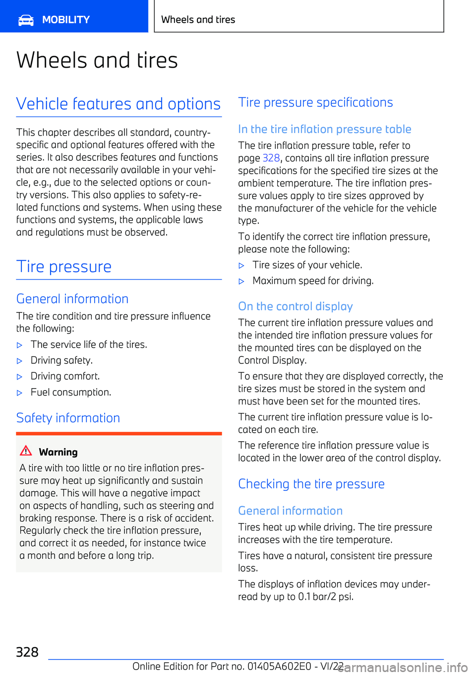 BMW X3 2023 Owners Manual Wheels and tiresVehicle features and options
This chapter describes all standard, country BMW X3 2023 Owners Manual Wheels and tiresVehicle features and options
This chapter describes all standard, country