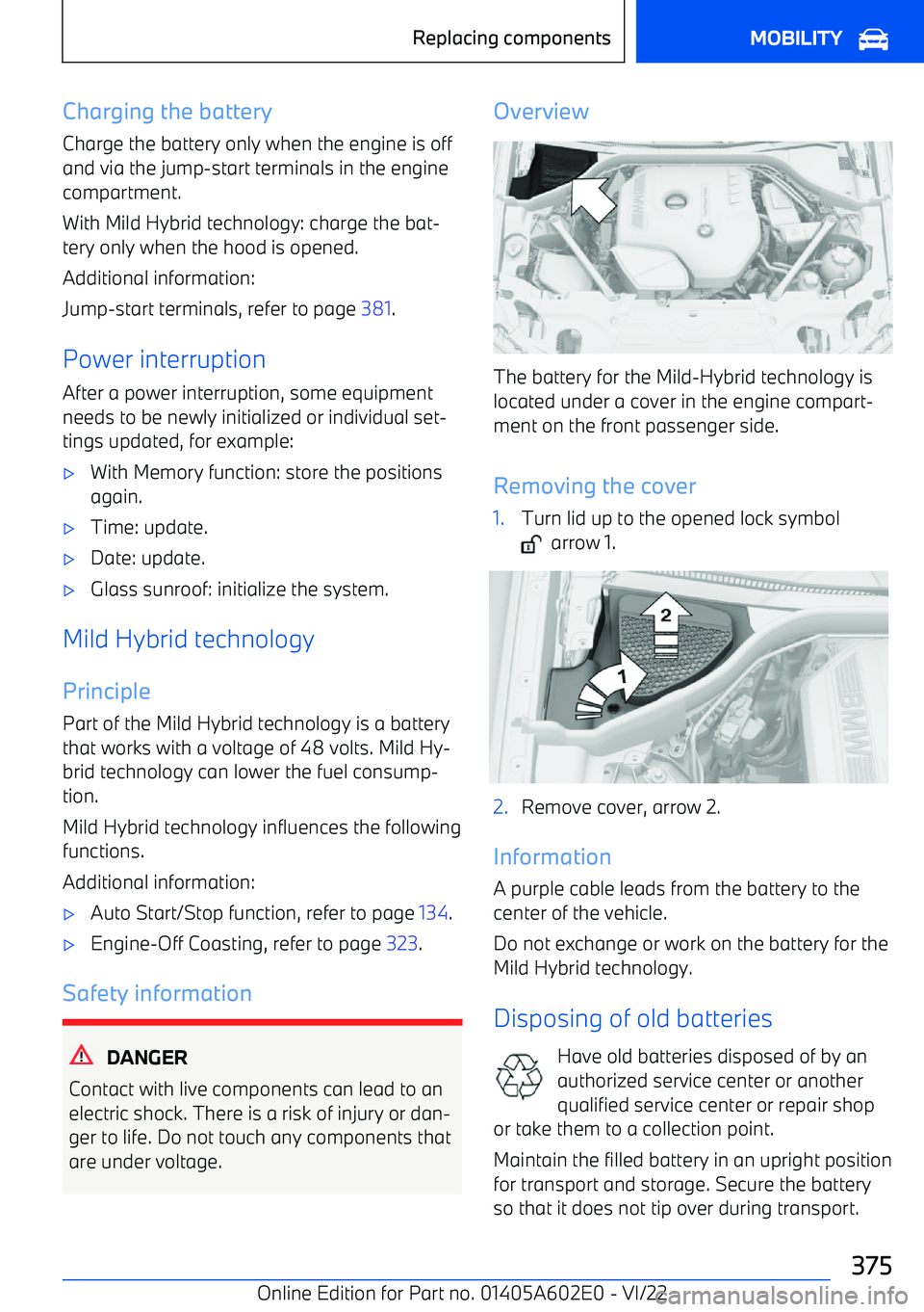BMW X3 2023 Owners Manual Charging the batteryCharge the battery only when the engine is off
and via the jump BMW X3 2023 Owners Manual Charging the batteryCharge the battery only when the engine is off
and via the jump