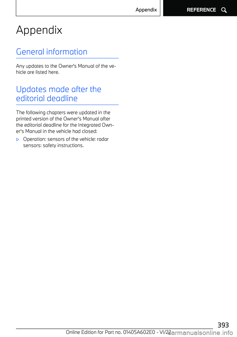 BMW X3 2023  Owners Manual AppendixGeneral information
Any updates to the Owner