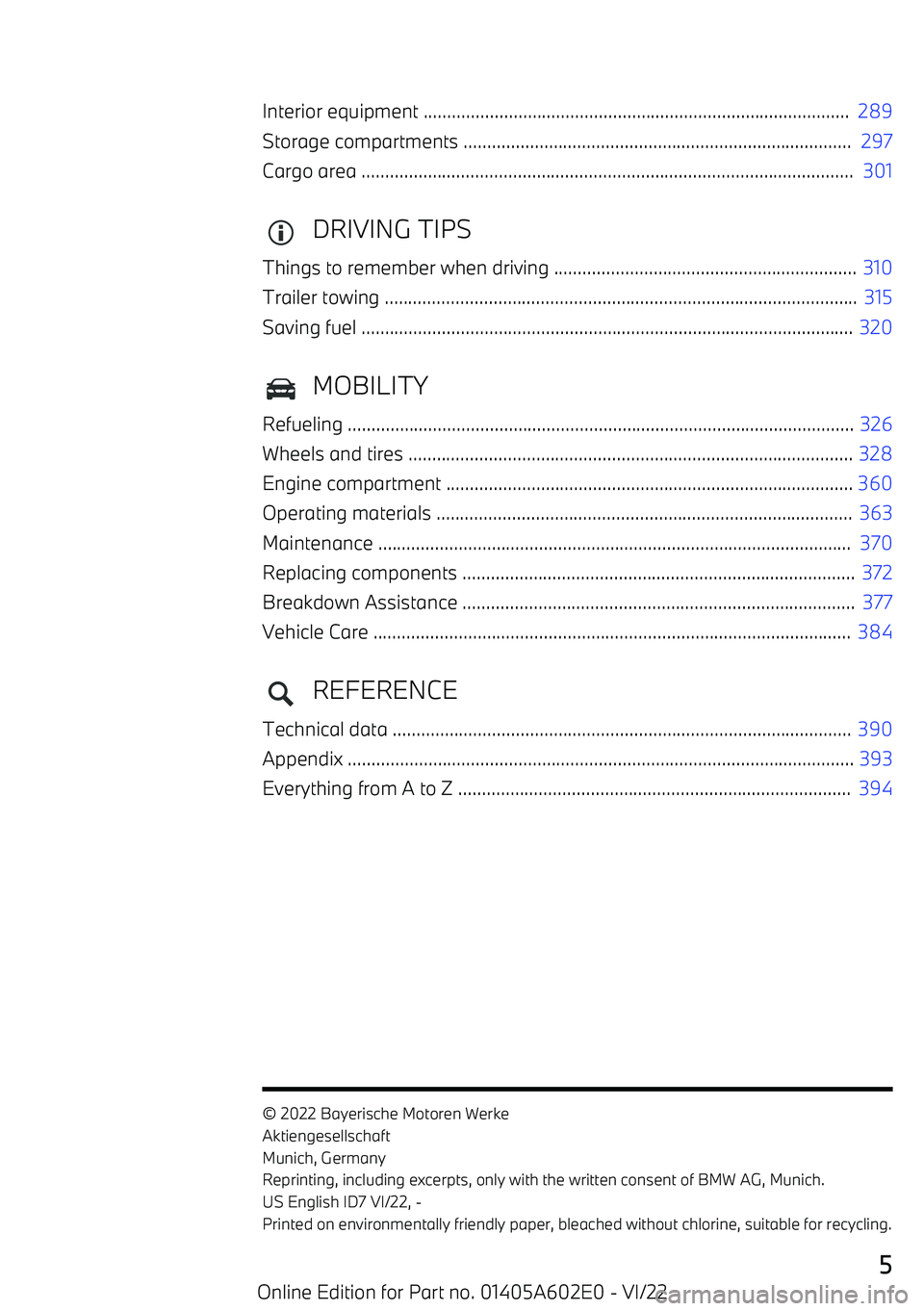 BMW X3 2023  Owners Manual Interior equipment ..........................................................................................  289
Storage compartments ................................................................