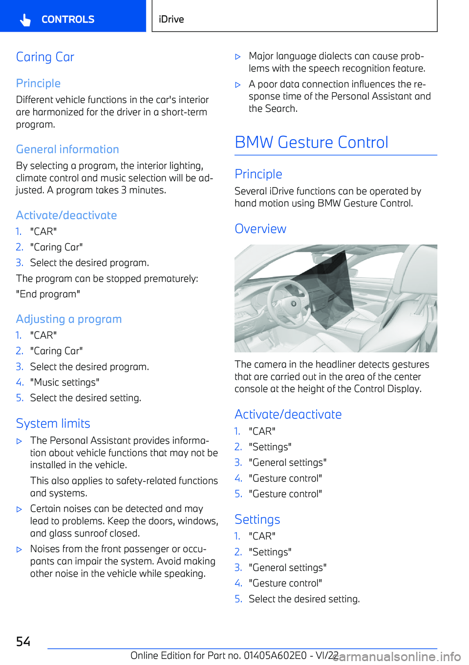 BMW X3 2023 Workshop Manual Caring Car
Principle
Different vehicle functions in the car BMW X3 2023 Workshop Manual Caring Car
Principle
Different vehicle functions in the car