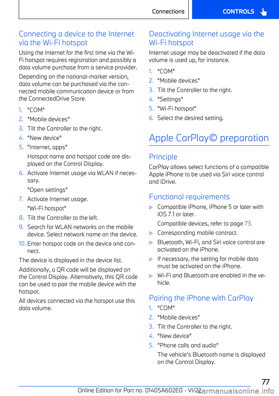BMW X3 2023 Manual PDF Connecting a device to the Internet
via the Wi BMW X3 2023 Manual PDF Connecting a device to the Internet
via the Wi