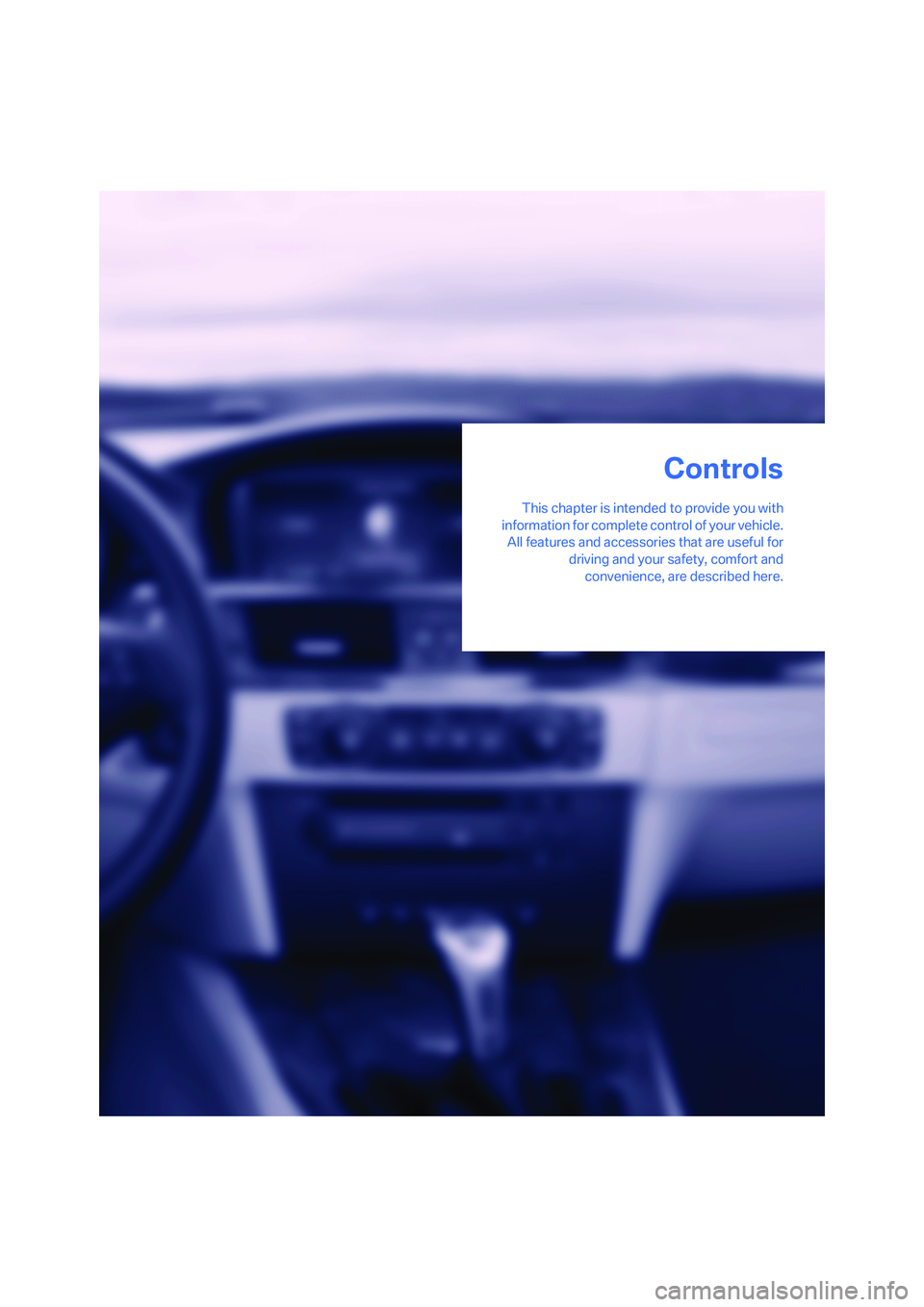 BMW 330I 2005 Owners Manual Controls
This chapter is intended to provide you with
information for complete control of your vehicle.
All features and accessories that are useful for
driving and your safety, comfort and
convenienc BMW 330I 2005 Owners Manual Controls
This chapter is intended to provide you with
information for complete control of your vehicle.
All features and accessories that are useful for
driving and your safety, comfort and
convenienc