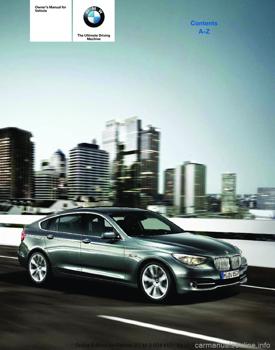BMW 535I GRAN TURISMO 2010 Owners Manual BMW 535I GRAN TURISMO 2010 Owners Manual