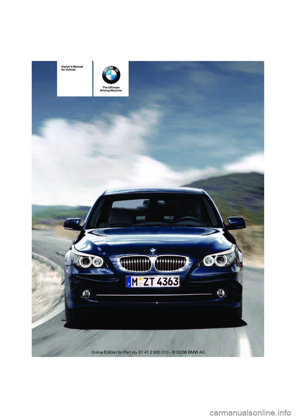 BMW 535XI SPORTS WAGON 2008  Owners Manual The Ultimate
Driving Machine
Owners Manual
for Vehicle 