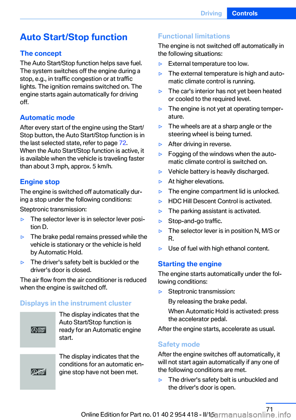 BMW 640I CONVERTIBLE 2015 Manual PDF Auto Start/Stop function
The concept The Auto Start/Stop function helps save fuel.
The system switches off the engine during a
stop, e.g., in traffic congestion or at traffic lights. The ignition rema