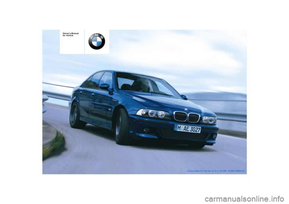 BMW M5 SEDAN 2002  Owners Manual  
Owners Manual 
for Vehicle 