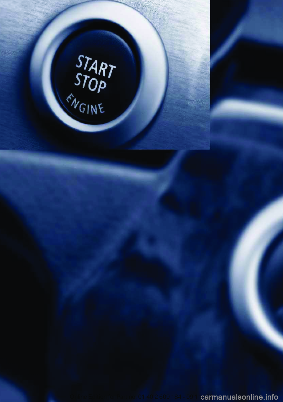BMW Z4 SDRIVE28I 2013 User Guide  
Online Edition for Part no. 01 40 2 609 184 - 09 11 500 