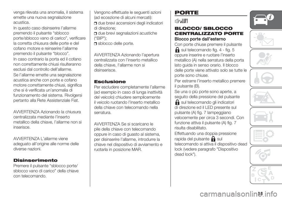 FIAT DUCATO 2019  Libretto Uso Manutenzione (in Italian) ��
1-%&( ’"+-1()( *%( (%$,(+"(< "+ 2"2)-,(
-,-))- *%( %*$1( 2-&%(+(/"$%-
(#*2)"#(5
R% 8*-2)$ #(2$ 9"2"%2-’"’- +S(++(’,-
0’-,-%9$ "+ 0*+2(%)- j27+$##