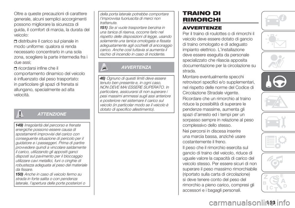 FIAT DUCATO 2019  Libretto Uso Manutenzione (in Italian) ��
�
W+)’- ( 8*-2)- 0’-#(*/"$%" 9" #(’())-’-
&-%-’(+-< (+#*%" 2-,0+"#" (##$’&",-%)"
0$22$%$ ,"&+"$’(’- +( 2"#*’-//( 9"
&*"9(< &#