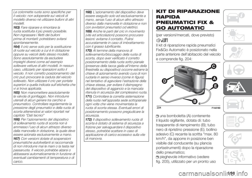 FIAT DUCATO 2019  Libretto Uso Manutenzione (in Italian) ���
.- #$+$%%-))- ’*$)( 2$%$ 20-#"="#?- 0-’
"+ 1-"#$+$Q %$% (9$0-’(’+- 2*" 1-"#$+" 9"
,$9-++$ 9"1-’2$ %] *)"+"//(’- 7*++$%" 9" (+)’