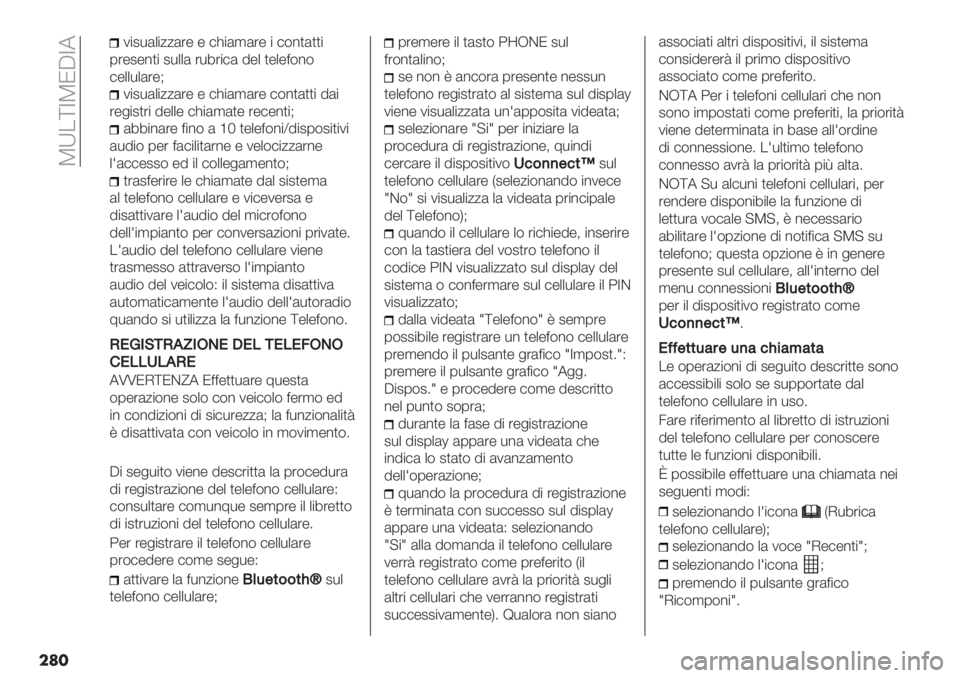 FIAT DUCATO 2019  Libretto Uso Manutenzione (in Italian)  MV.ZRMH4R6
���
1"2*(+"//(’- - #?"(,(’- " #$%)())"
0’-2-%)" 2*++( ’*7’"#( 9-+ )-+-=$%$
#-++*+(’-A
1"2*(+"//(’- - #?"(,(’- #$%)())" 9("