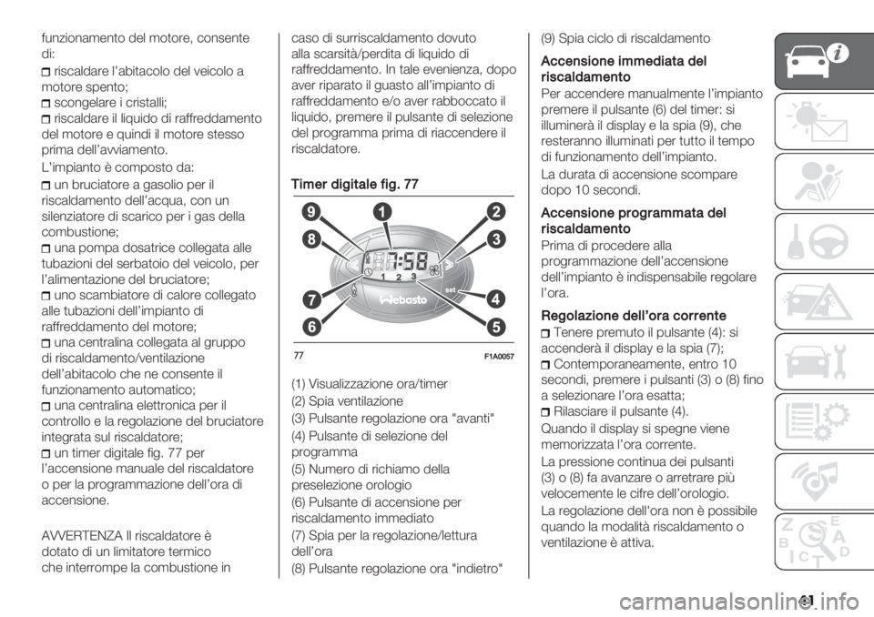 FIAT DUCATO 2019  Libretto Uso Manutenzione (in Italian) �	�
=*%/"$%(,-%)$ 9-+ ,$)$’-< #$%2-%)-
9"Q
’"2#(+9(’- +S(7")(#$+$ 9-+ 1-"#$+$ (
,$)$’- 20-%)$A
2#$%&-+(’- " #’"2)(++"A
’"2#(+9(’- "+ +"8*&#
