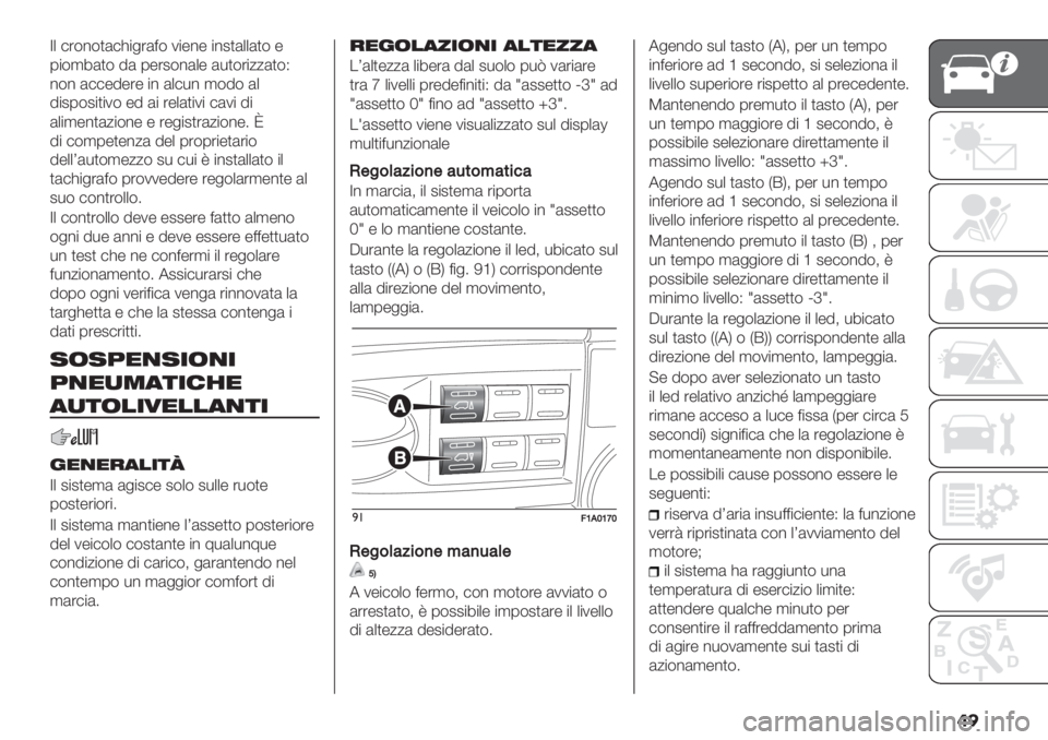 FIAT DUCATO 2019  Libretto Uso Manutenzione (in Italian) �	�
R+ #’$%$)(#?"&’(=$ 1"-%- "%2)(++()$ -
0"$,7()$ 9( 0-’2$%(+- (*)$’"//()$Q
%$% (##-9-’- "% (+#*% ,$9$ (+
9"20$2")"1$ -9 (" ’-+()"1" #(1&#