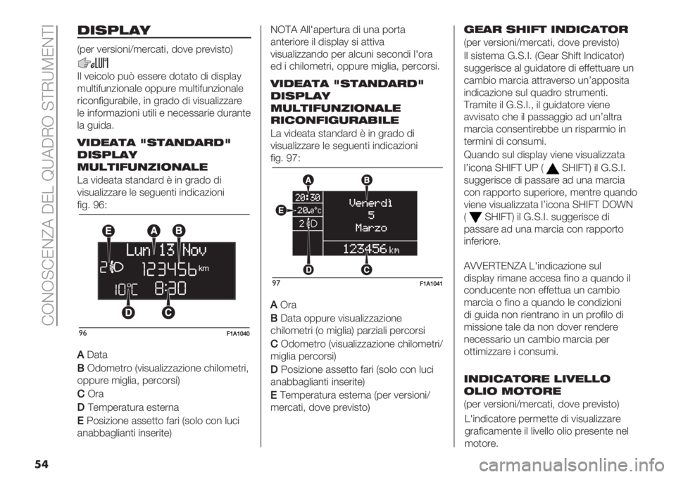 FIAT DUCATO 2019  Libretto Uso Manutenzione (in Italian)  !WCW@!HC\6 4H. PV64GW @ZGVMHCZR
�
�	
!-’H#"U
T0-’ 1-’2"$%"X,-’#()"< 9$1- 0’-1"2)$U
R+ 1-"#$+$ 0*L -22-’- 9$)()$ 9" 9"20+(g
,*+)"=*%/"$%(+- $00*’-