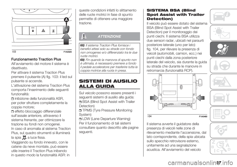 FIAT DUCATO 2019  Libretto Uso Manutenzione (in Italian) ��
!*#>P,RWVX
>3);%&):B$)*&-#:<*%&)H(34
6++>(11"(,-%)$ 9-+ ,$)$’- "+ 2"2)-,( O
9"2())"1()$5
;-’ ())"1(’- "+ 2"2)-,( Z’(#)"$% ;+*2
0’-,-’- "+ 0*+2(