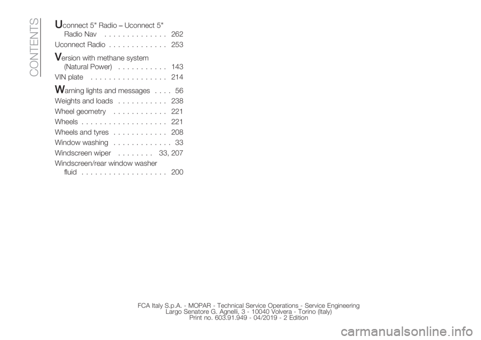 FIAT DUCATO 2019  Owner handbook (in English)  EIJ@FJ@D
HH+$,,"+* Kg P/’($�e+$,,"+* Kg
P/’($ J/766666666666666 a‘a
e+$,,"+* P/’($6666666666666 aKb
M".3($, #(*0 ;"*0/," 313*";
UJ/*%./&W$#".V 66666666666 _cb