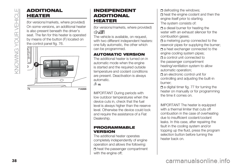 FIAT DUCATO 2019  Owner handbook (in English)  \JI!BJ] =IeP QF:BE^F
��
#$$’%’.0#,
&"#%"!
U2$. 7".3($,3X;/.)"*3< #0"." 9.$7(’"’V
I, 3$;" 7".3($,3< /, /’’(*($,/& 0"/*".
(3 /&3$ 9."3"