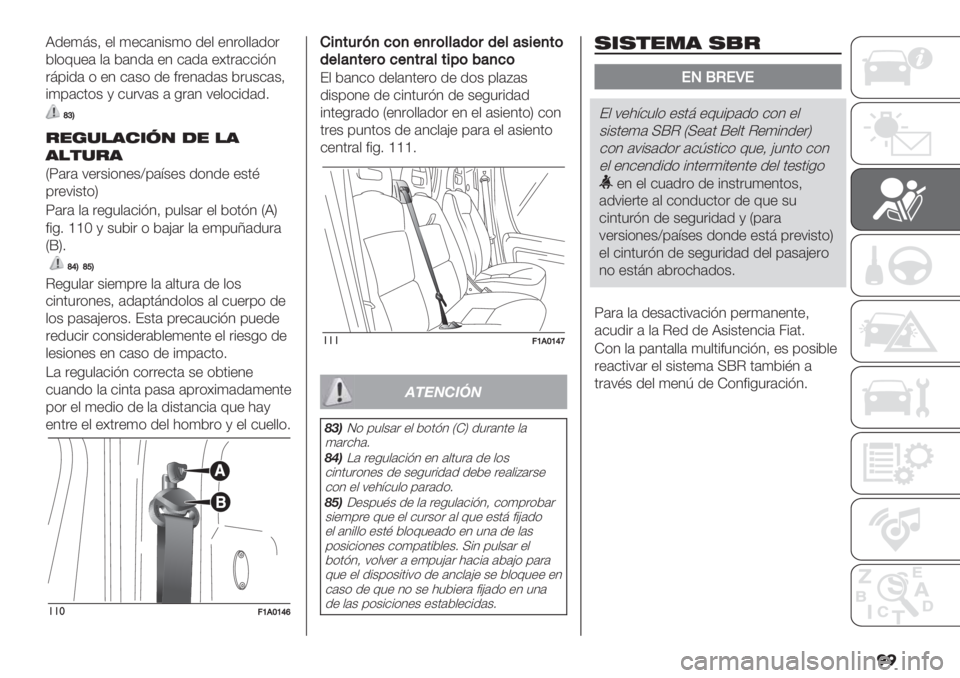 FIAT DUCATO 2019  Manual de Empleo y Cuidado (in Spanish) ��
R/");+@ "$ )"&(4%+)* /"$ "4.*$$(/*.
2$*93"( $( 2(4/( "4 &(/( "<’.(&&%A4
.;0%/( * "4 &(+* /" #."4(/(+ 2.3+&(+@
%)0(&’*+ , &3.:(+ ( -.(4 :"$*&%/(