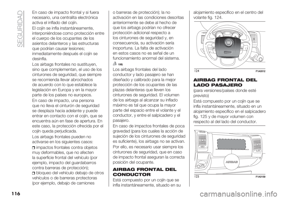 FIAT DUCATO 2019  Manual de Empleo y Cuidado (in Spanish)  >FkXC[6R6
���
F4 &(+* /" %)0(&’* #.*4’($ , +% #3".(
4"&"+(.%*@ 34( &"4’.($%’( "$"&’.A4%&(
(&’%:( "$ %4#$(/* /"$ &*H=47
F$ &*H=4 +" %4#$( %4+’(