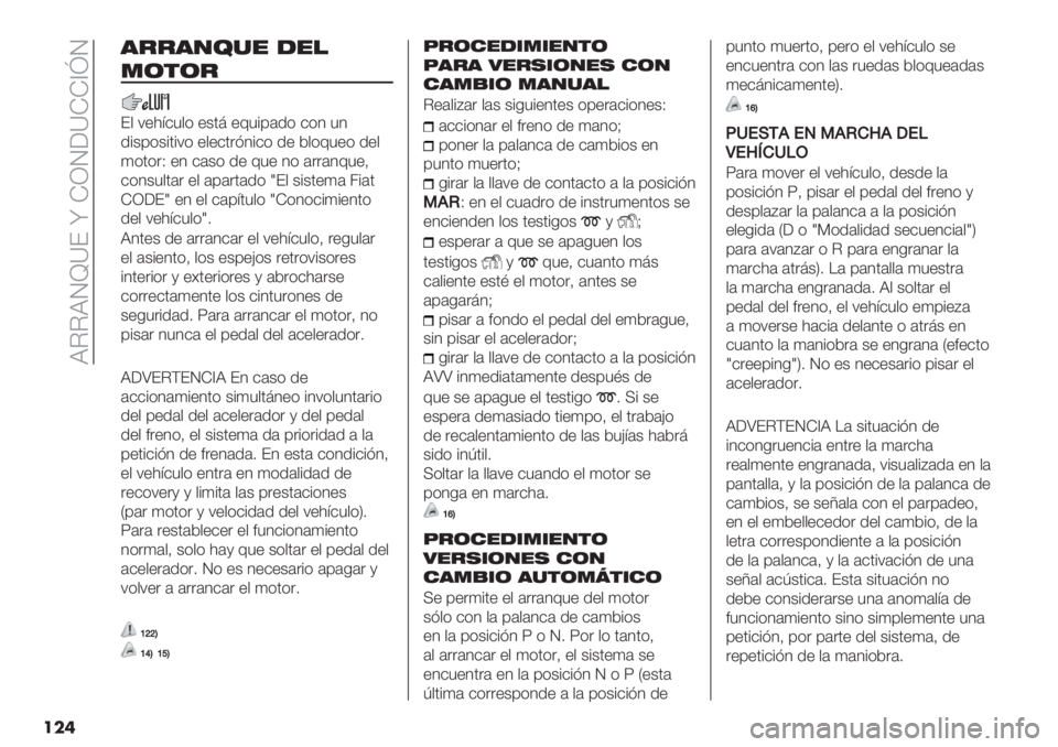 FIAT DUCATO 2019  Manual de Empleo y Cuidado (in Spanish)  RCCRM]XF h IZM6XII[^M
���	
’&&’/3%" -"!
.($(&
F$ :"1=&3$* "+’; "93%0(/* &*4 34
/%+0*+%’%:* "$"&’.A4%&* /" 2$*93"* /"$
)*’*.U "4 &(+* /" 9