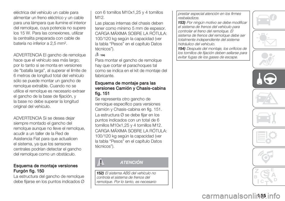 FIAT DUCATO 2019  Manual de Empleo y Cuidado (in Spanish) ��
�

"$B&’.%&( /"$ :"1=&3$* 34 &(2$" 0(.(
($%)"4’(. 34 #."4* "$B&’.%&* , 34 &(2$"
0(.( 34( $;)0(.( 93" %$3)%4" "$ %4’".%*.
/"$ .")*$93