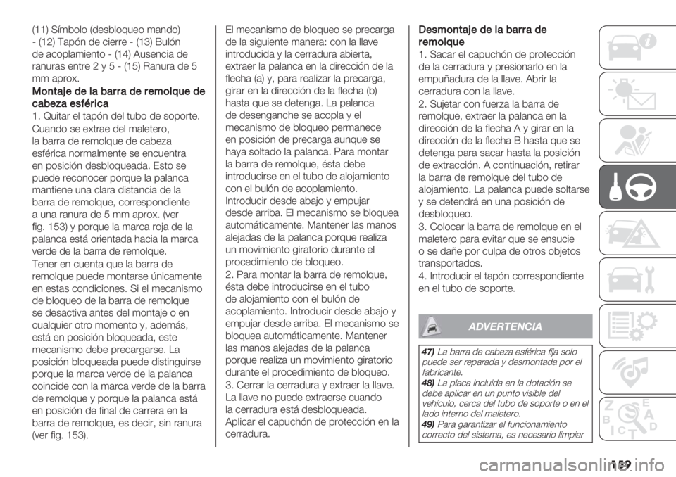 FIAT DUCATO 2019  Manual de Empleo y Cuidado (in Spanish) ��
�
V__W >=)2*$* V/"+2$*93"* )(4/*W
n V_aW G(0A4 /" &%".." n V_fW j3$A4
/" (&*0$()%"4’* n V_bW R3+"4&%( /"
.(43.(+ "4’."a,NnV_NWC(43.( /" N
)) (0
