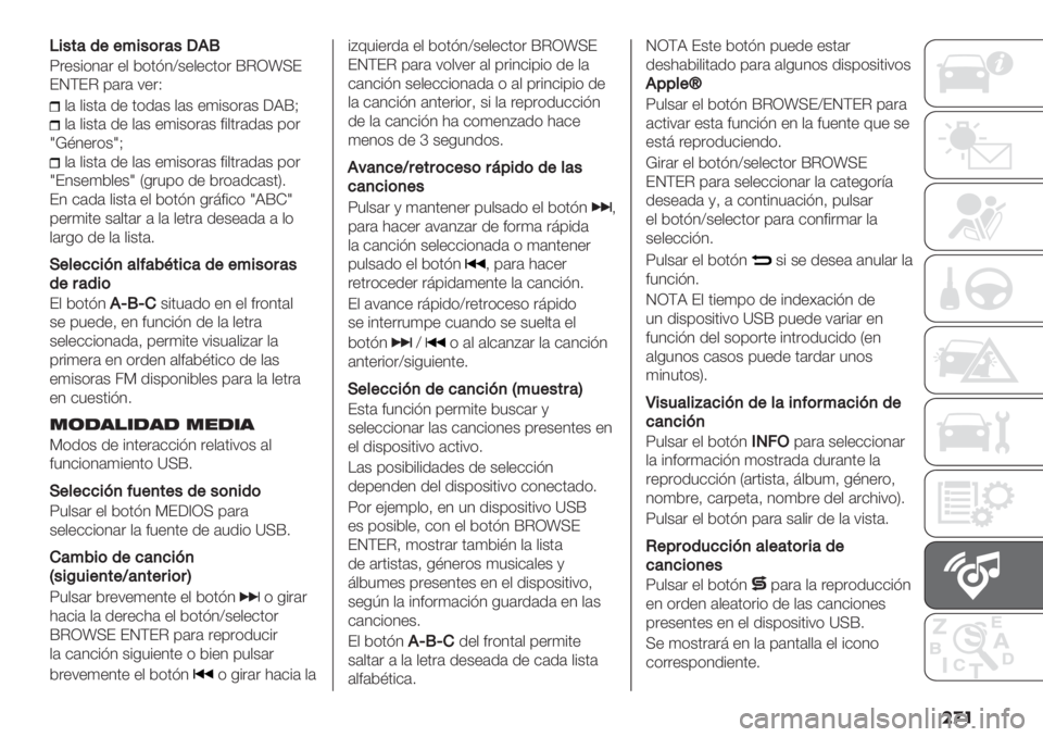 FIAT DUCATO 2019  Manual de Empleo y Cuidado (in Spanish) ���
E$"#&’++%$"(8&"<.L
T."+%*4(. "$ 2*’A4Y+"$"&’*. jCZx>F
FMGFC 0(.( :".U
$( $%+’( /" ’*/(+ $(+ ")%+*.(+ 6RjE
$( $%+’( /" $(+ ")%+*.(+ #%