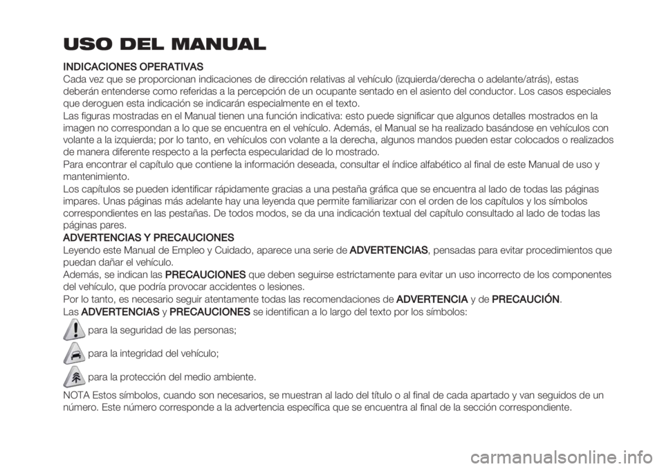 FIAT DUCATO 2019  Manual de Empleo y Cuidado (in Spanish) %,( -"! .’/%’!
110<1).)1K0!HKF!J./1R.H
I(/( :"D 93" +" 0.*0*.&%*4(4 %4/%&(&%*4"+ /" /%."&&%A4 ."$(’%:(+ ($ :"1=&3$* V%D93%"./(Y/"."&1( * (/"$(