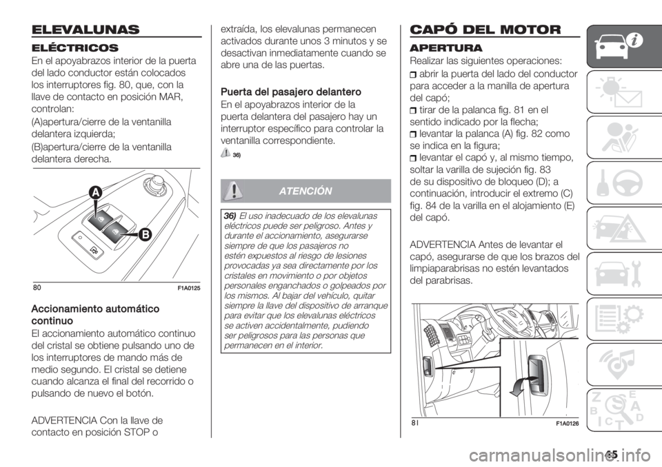 FIAT DUCATO 2019  Manual de Empleo y Cuidado (in Spanish) �	�

"!"0’!%/’,
"!6#$&*#(,
F4 "$ (0*,(2.(D*+ %4’".%*. /" $( 03".’(
/"$ $(/* &*4/3&’*. "+’;4 &*$*&(/*+
$*+ %4’"..30’*."+ #%-7 \P@ 93"@ &*