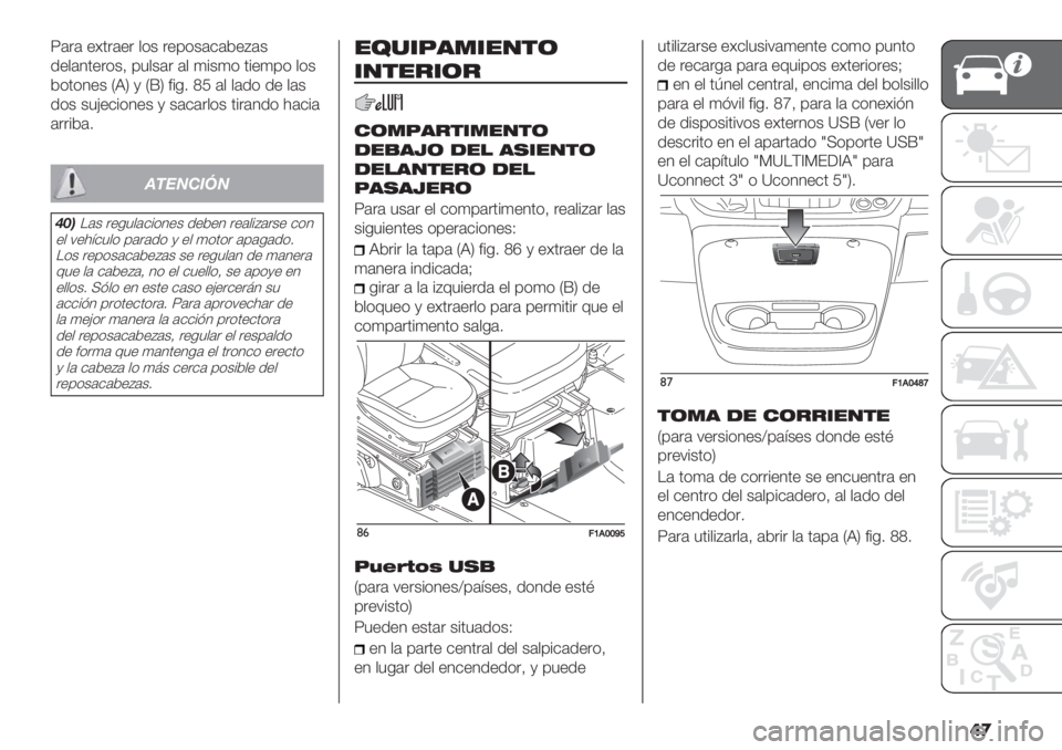 FIAT DUCATO 2019  Manual de Empleo y Cuidado (in Spanish) �	�
T(.( "<’.(". $*+ ."0*+(&(2"D(+
/"$(4’".*+@ 03$+(. ($ )%+)* ’%")0* $*+
2*’*4"+ VRW , VjW #%-7 \N ($ $(/* /" $(+
/*+ +3H"&%*4"+ , +(&(.$*+ ’%.(