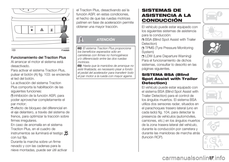 FIAT DUCATO 2019  Manual de Empleo y Cuidado (in Spanish) ��
!*#;V.X]\^
;4,7$(,&%$+,#(’+*/8&7#$(,F*4"
R$ (..(4&(. "$ )*’*. "$ +%+’")( "+’;
/"+(&’%:(/*7
T(.( (&’%:(. "$ +%+’")( G.(&’%*4 T$3+@
03$+(. "$ 2*